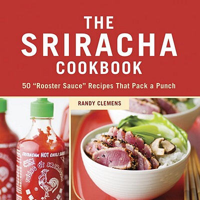 【预售】The Sriracha Cookbook: 50 