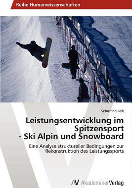 【预售】Leistungsentwicklung Im Spitzensport - Ski Alpin Und