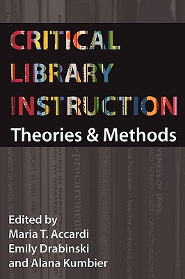 【预售】Critical Library Instruction: Theories and Methods