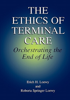【预售】The Ethics of Terminal Care: Orchestrating the End