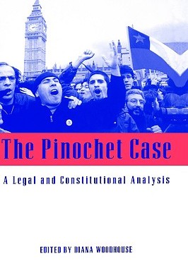 【预售】The Pinochet Case: A Legal and Constitutional