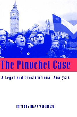 【预售】The Pinochet Case: A Legal and Constitutional