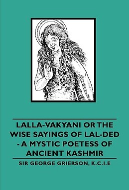【预售】Lalla-Vakyani or the Wise Sayings of Lal-Ded - A