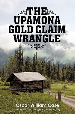 【预售】The Upamona Gold Claim Wrangle