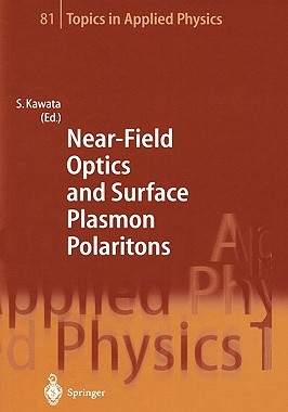【预售】Near-Field Optics and Surface Plasmon Polaritons