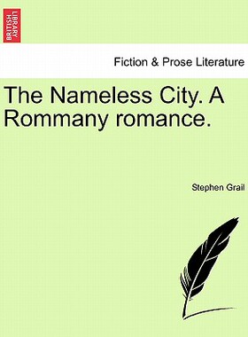【预售】The Nameless City. a Rommany Romance.