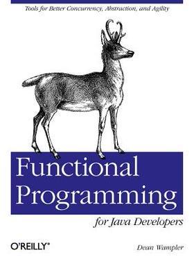 【预售】Functional Programming for Java Developers: Tools