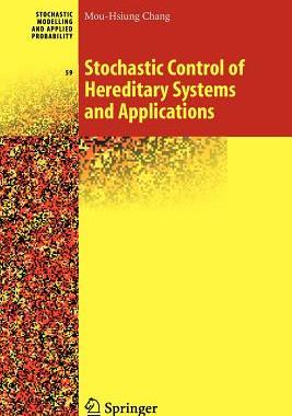【预售】Stochastic Control of Hereditary Systems and