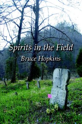 【预售】Spirits in the Field: An Appalachian Family History