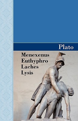 【预售】Menexenus, Euthyphro, Laches and Lysis Dialogues of