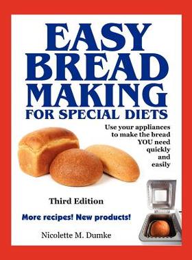 【预售】Easy Breadmaking for Special Diets, Third Edition
