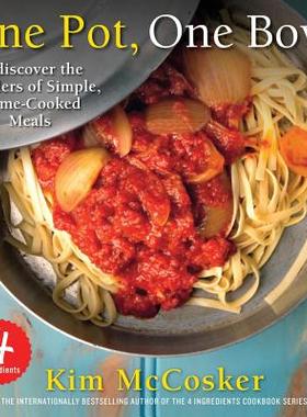 【预售】4 Ingredients One Pot, One Bowl: Rediscover the