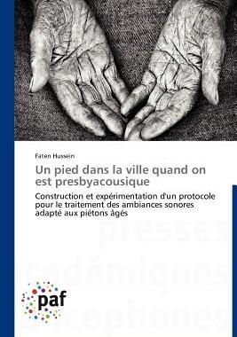 【预售】Un Pied Dans La Ville Quand on Est Presbyacousique