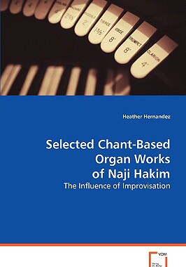 【预售】Selected Chant Organ Works of Naji Hakim