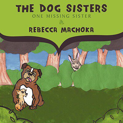 【预售】The Dog Sisters: One Missing Sister