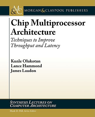 【预售】Chip Multiprocessor Architecture: Techniques to