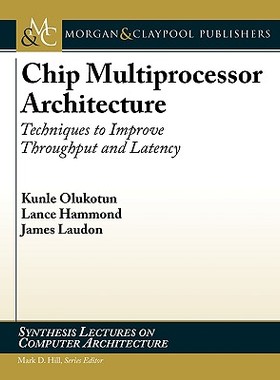 【预售】Chip Multiprocessor Architecture: Techniques to