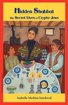 【预售】Hidden Shabbat: The Secret Lives of Crypto-Jews