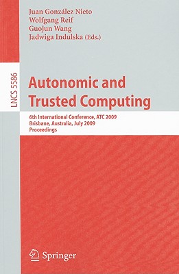 【预售】Autonomic and Trusted Computing: 6th International