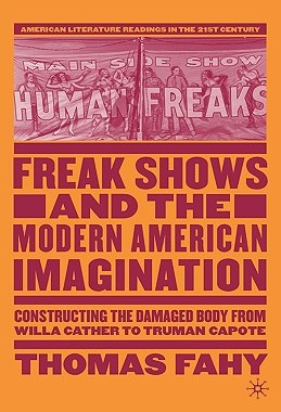【预售】Freak Shows and the Modern American Imagination: