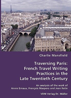 【预售】Traversing Paris: French Travel Writing Practices in