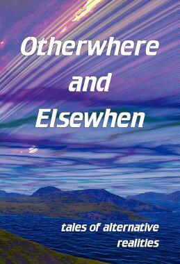 【预售】Otherwhere and Elsewhen