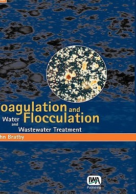 【预售】Coagulation and Flocculation in Water and Wastewater