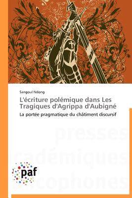 【预售】L' Criture Pol Mique Dans Les Tragiques D'Agrippa
