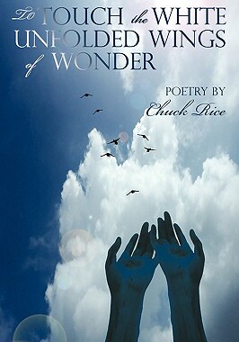 【预售】To Touch the White Unfolded Wings of Wonder: Poetry