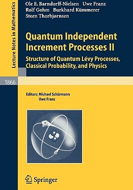 【预售】Quantum Independent Increment Processes II: