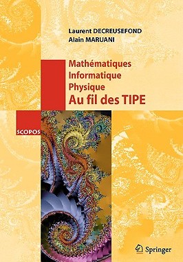 【预售】Mathematiques, Informatique, Physique. Au Fil Des
