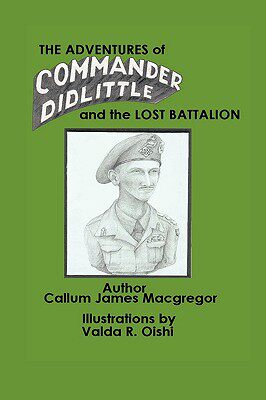 【预售】The Adventures of Commander Didlittle and the Lost