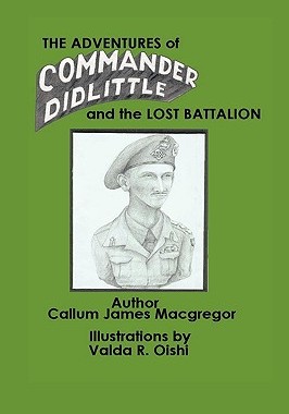 【预售】The Adventures of Commander Didlittle and the Lost