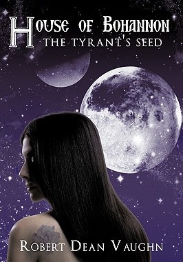 【预售】House of Bohannon: The Tyrant's Seed