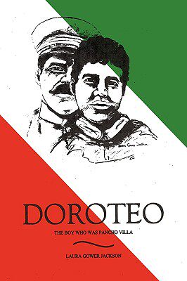 【预售】Doroteo: The Boy Who Was Pancho Villa