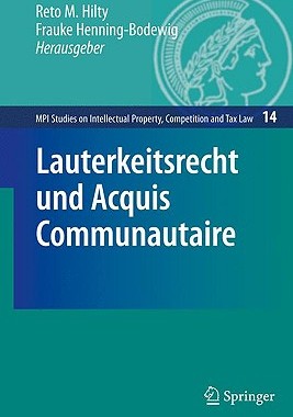 【预售】Lauterkeitsrecht Und Acquis Communautaire