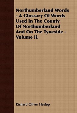 【预售】Northumberland Words - A Glossary of Words Used in