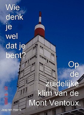 【预售】Wie Denk Je Wel DAT Je Bent? Op de Zuidelijke Klim