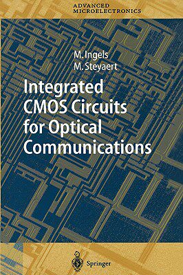 【预售】Integrated CMOS Circuits for Optical Communications