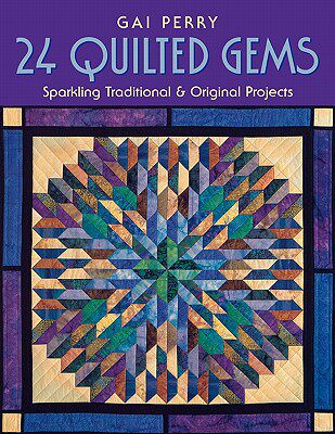 【预售】24 Quilted Gems - Print on Demand Edition