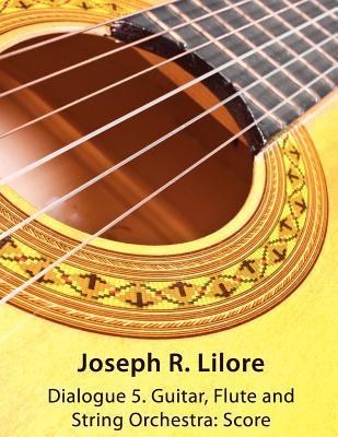【预售】Dialogue 5: Guitar, Flute and String Orchestra: