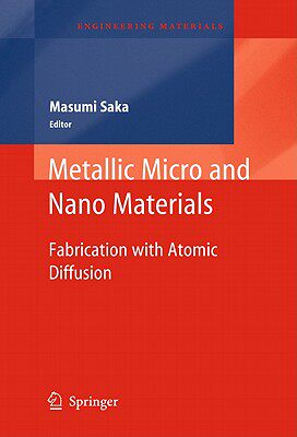 【预售】Metallic Micro and Nano Materials: Fabrication with