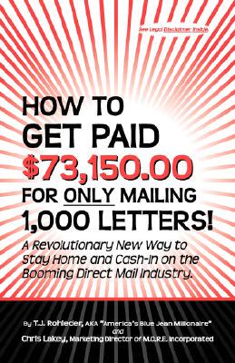 【预售】How to Get Paid $73,150.00 for Only Mailing 1,000