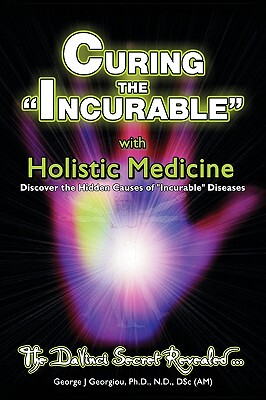 【预售】Curing the Incurable with Holistic Medicine: The