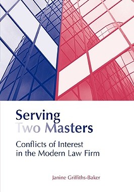 【预售】Serving Two Masters: Conflicts of Interest in the