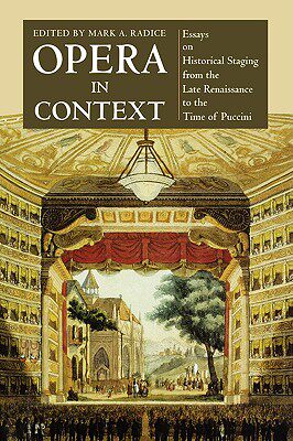 【预售】Opera in Context: Essays on Historical Staging from