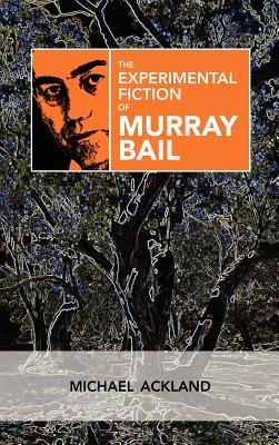 【预售】The Experimental Fiction of Murray Bail