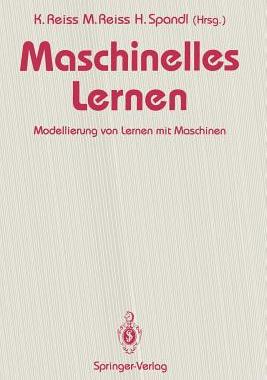 【预售】Maschinelles Lernen: Modellierung Von Lernen Mit