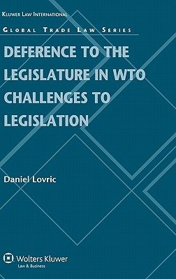 【预售】Deference to the Legislature in WTO Challenges to