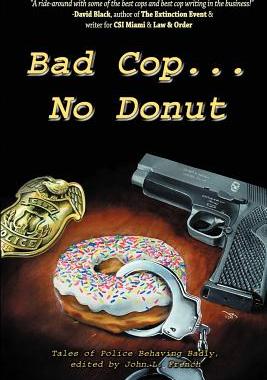 【预售】Bad Cop, No Donut: Tales of Police Behaving Badly